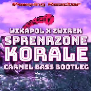 Sprenrzone Korale (Caramel Bass Remix)