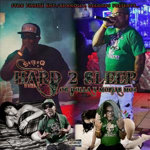 Hard 2 Sleep (feat. Mofias Mo4) [Explicit]