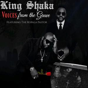 Voices from the grave (feat. The Kopala Pastor)