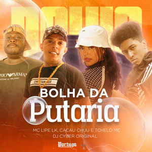 Bolha Da Putaria (Explicit)