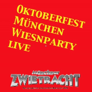 Oktoberfest München Wiesnparty live