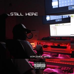 Still Here (Explicit)