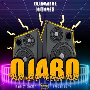 Ojabo (feat. Olunweke) (Explicit)