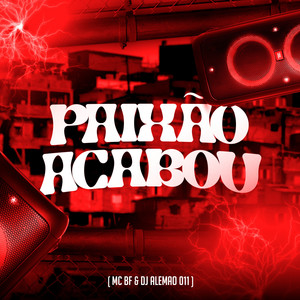 Paixao Acabou (Explicit)