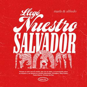 Llegó Nuestro Salvador