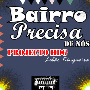 Bairro Precisa De Nós