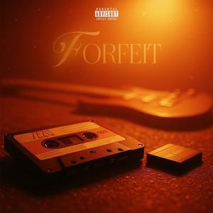 FORFEIT (Explicit)
