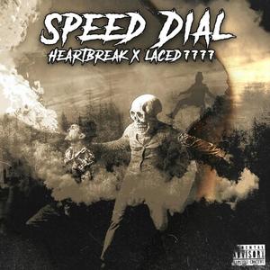 SPEED DIAL (feat. Laced7777) [Explicit]