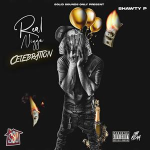 Real Nigga Celebration (Explicit)