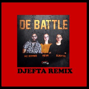 De Battle (Djefta Remix)