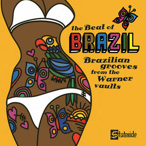 The Beat Of Brazil: Brazilian Grooves From The Warner Vaults