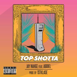 TOP SHOTTA (Explicit)