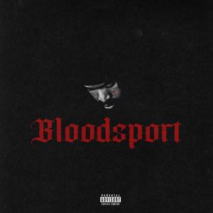 Bloodsport (Explicit)