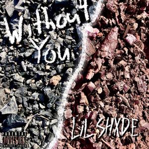 Without you (Explicit)