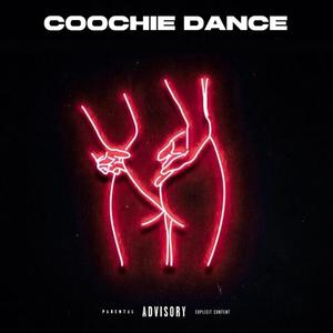 Coochie Dance (Explicit)