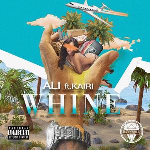 WHINE (feat. KAIRI) [Explicit]