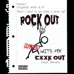 Rock out With My Cxxk Out (Explicit)