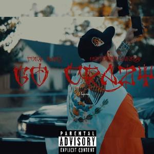 Go Crazy (feat. Hoodrich Jankey) (Explicit)