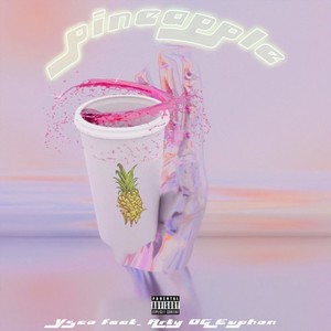 Pineapple (Explicit)