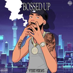 Bossed Up (Explicit)