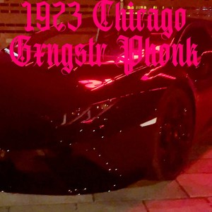 19X2 Chicago Gxngstr Phonk (Explicit)