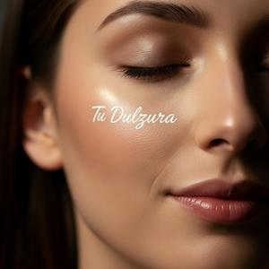 Tu Dulzura