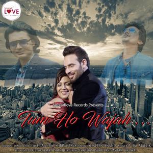 Tum Ho Wajah (feat. Shaleen Anand, Poonam Sood & Avtar Grewal)