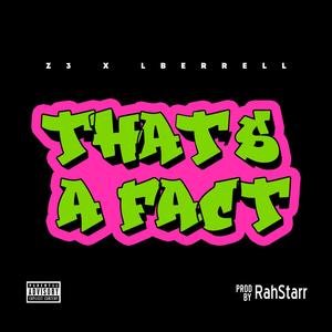 That's a fact (feat. Lberrell) [Explicit]