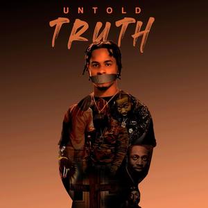 UNTOLD TRUTH (Explicit)