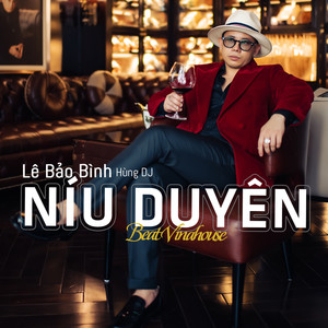Níu Duyên (Beat Vinahouse)