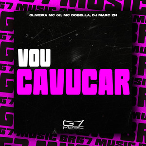 Vou Cavucar (Explicit)