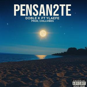 PENSAN2TE (feat. YLaefe) (Explicit)