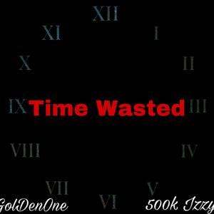 Time Wasted (Remix)