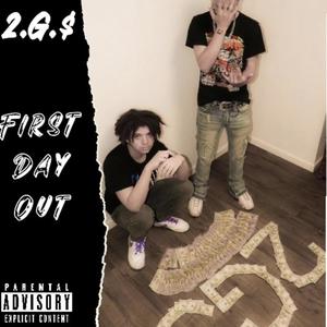 First Day Out (feat. YTN Chrome) [Explicit]