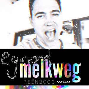 Melkweg Reënboog (Club Mix)