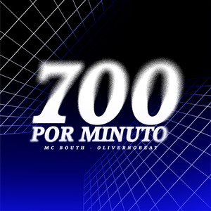 700 Por Minuto (Explicit)