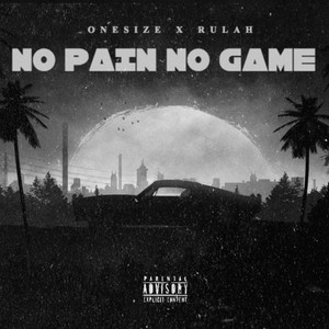 No Pain No Game (Explicit)