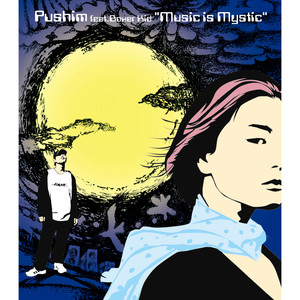 PUSHIM - Music Is Mystic (Single Mix)