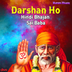 Darshan Ho (From "Sai Baba")