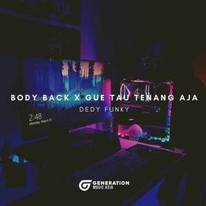 Body Back X Gue Tau Tenang Aja