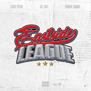 Eastside League (Explicit)