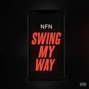 Swing My Way (Explicit)