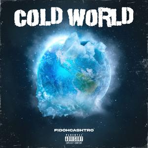 Cold World (Explicit)