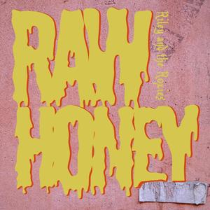 Raw Honey (Explicit)