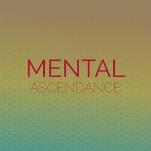 Mental Ascendance