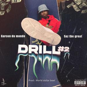 Drill #2 (feat. Saz Da Great) [Explicit]