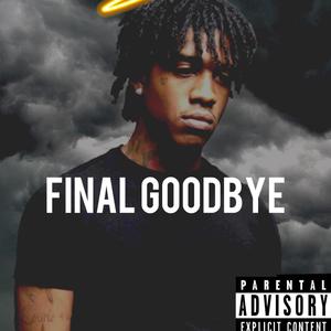 Final Goodbye (Explicit)