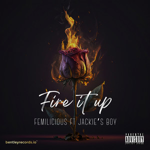 Fire It Up (Explicit)