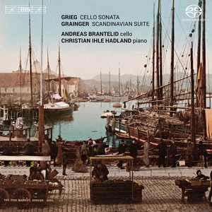 GRIEG, E.: Cello Sonata / GRAINGER, P.: La Scandinavie (Brantelid, Hadland)