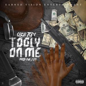 Tooly on me (Explicit)